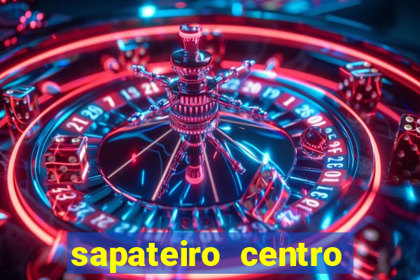 sapateiro centro porto alegre